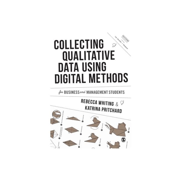 Collecting Qualitative Data Using Digital Methods (häftad, eng)