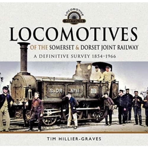Locomotives of the Somerset & Dorset Joint Railway (inbunden, eng)