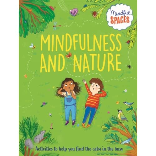 Mindful Spaces: Mindfulness and Nature (inbunden, eng)