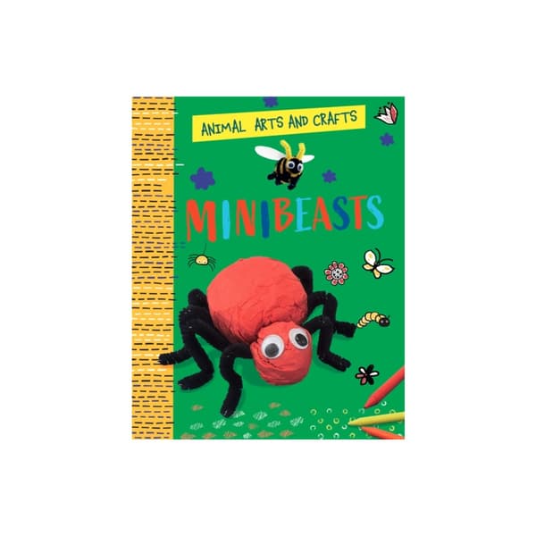 Animal Arts and Crafts: Minibeasts (inbunden, eng)