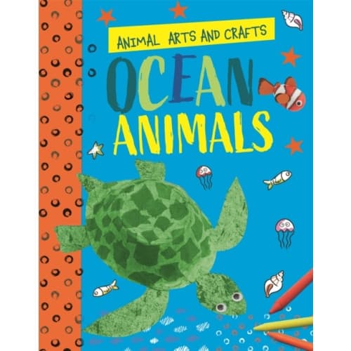 Animal Arts and Crafts: Ocean Animals (inbunden, eng)