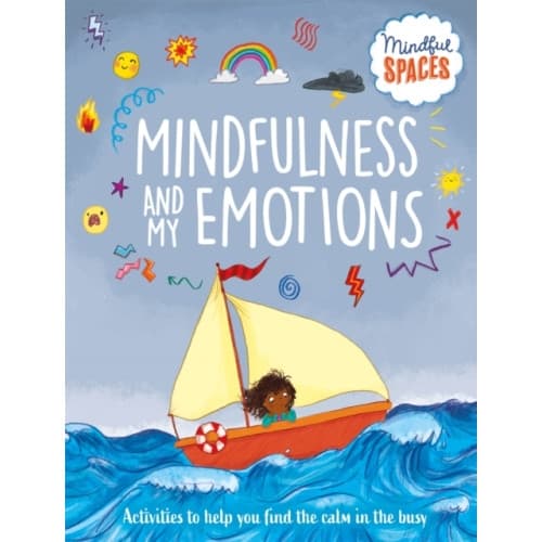 Mindful Spaces: Mindfulness and My Emotions (inbunden, eng)