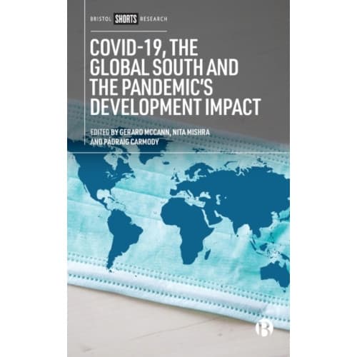COVID-19, the Global South and the Pandemic’s Development Impact (häftad, eng)