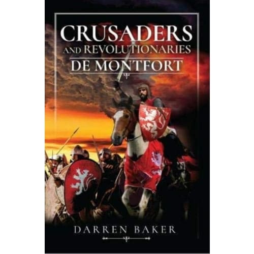 Crusaders and Revolutionaries of the Thirteenth Century (inbunden, eng)