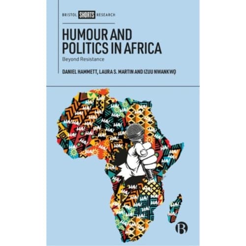 Humour and Politics in Africa (inbunden, eng)