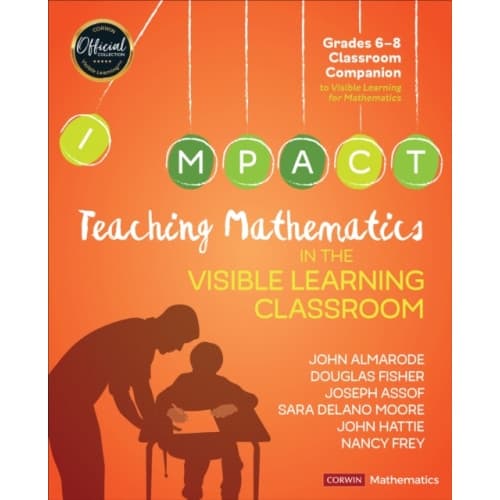 Teaching Mathematics in the Visible Learning Classroom, Grades 6-8 (häftad, eng)