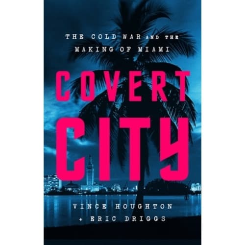 Covert City (inbunden, eng)