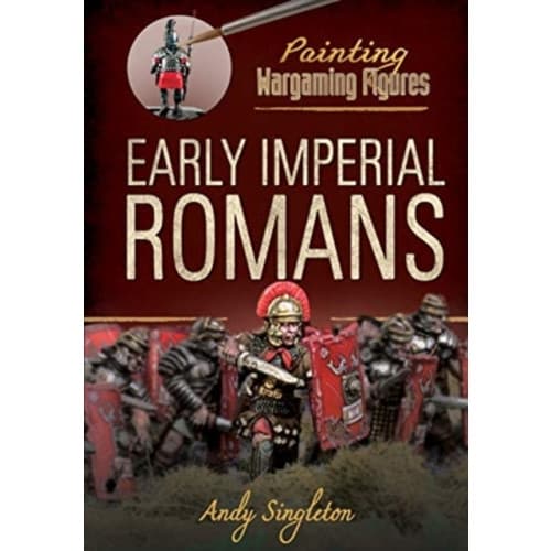 Painting Wargaming Figures: Early Imperial Romans (häftad, eng)