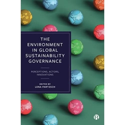 The Environment in Global Sustainability Governance (häftad, eng)