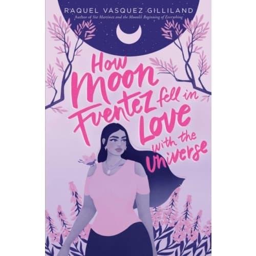 How Moon Fuentez Fell in Love with the Universe (inbunden, eng)