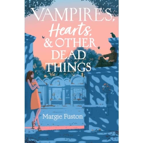 Vampires, Hearts & Other Dead Things (inbunden, eng)