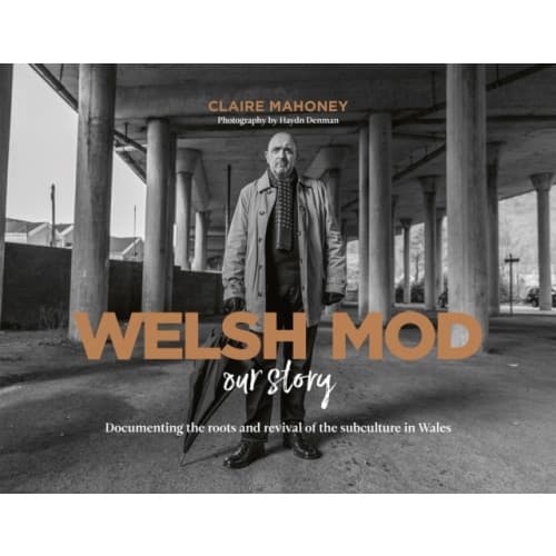 Welsh Mod: Our Story (inbunden, eng)