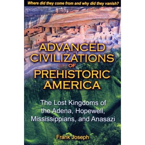 Advanced Civilizations of Prehistoric America (häftad, eng)