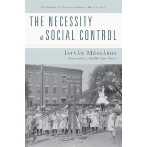 The Necessity of Social Control (häftad, eng)
