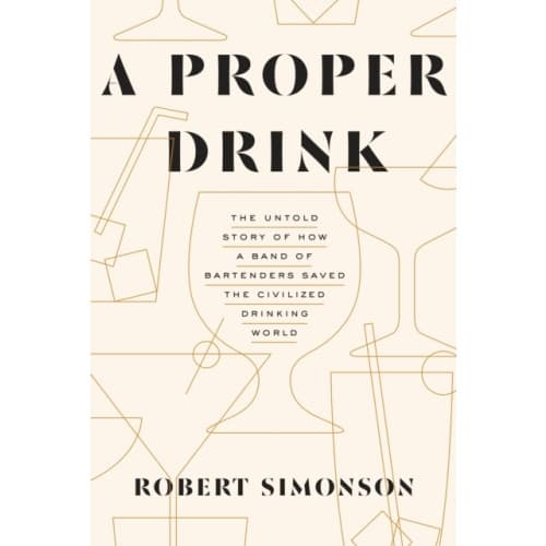 A Proper Drink (inbunden, eng)