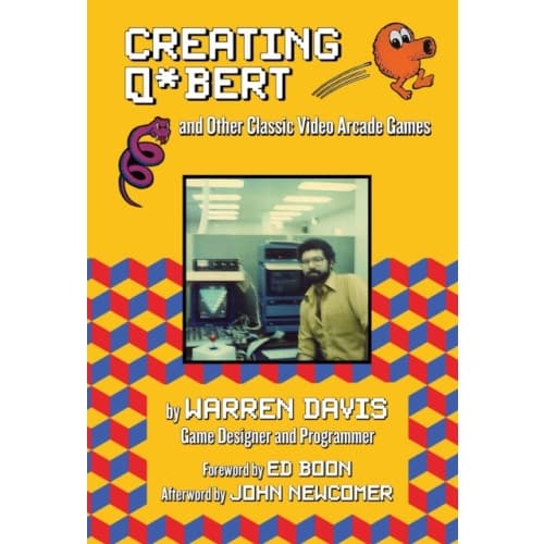 Creating Q*Bert: and Other Classic Video Arcade Games (inbunden, eng)