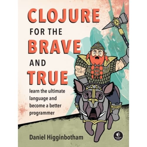 Clojure for the Brave and True (häftad, eng)