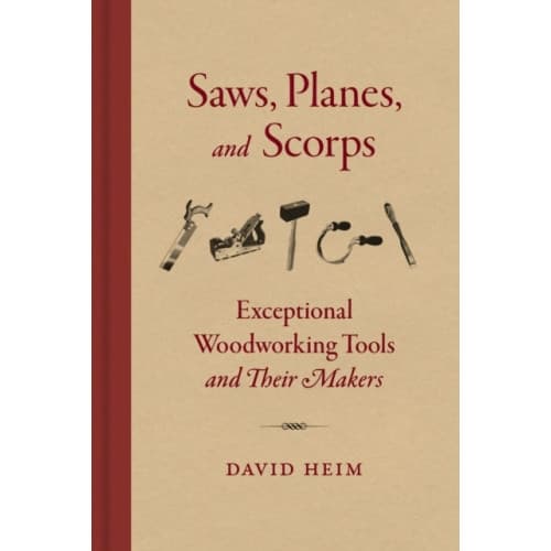 Saws, Planes, and Scorps (inbunden, eng)