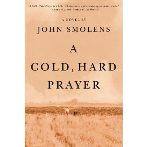 A Cold, Hard Prayer (inbunden, eng)