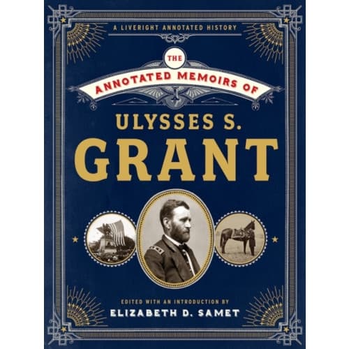 The Annotated Memoirs of Ulysses S. Grant (inbunden, eng)