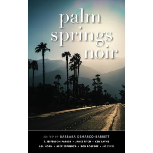 Palm Springs Noir (häftad, eng)