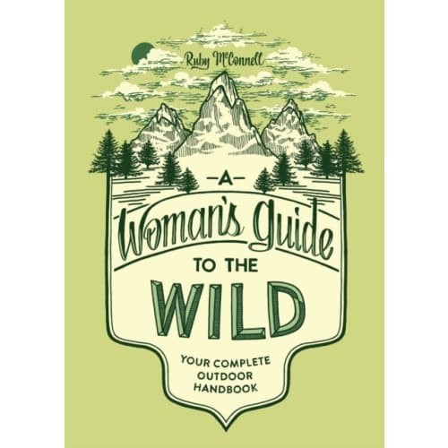 A Woman's Guide to the Wild (häftad, eng)