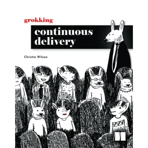 Grokking Continuous Delivery (häftad, eng)