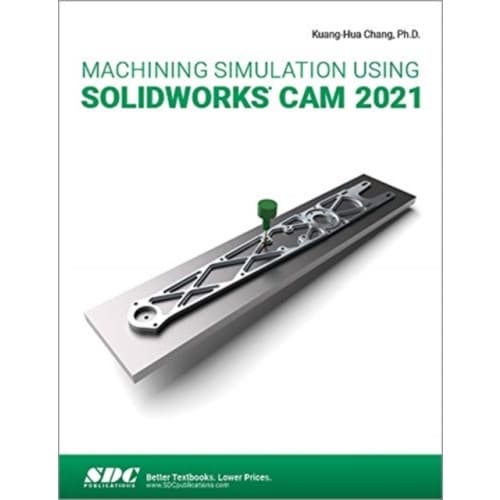 Machining Simulation Using SOLIDWORKS CAM 2021 (häftad, eng)