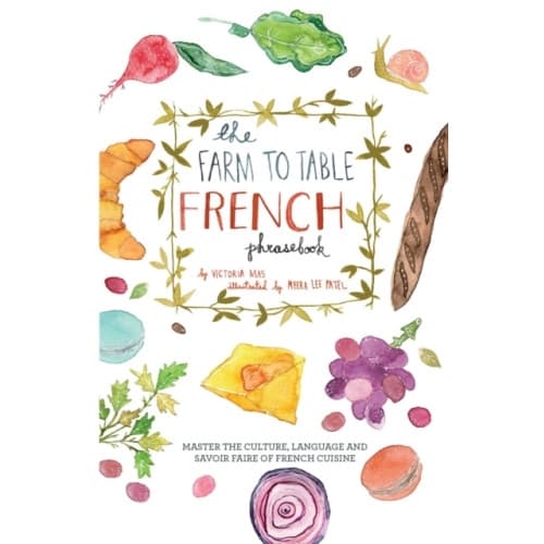 The Farm to Table French Phrasebook (häftad, eng)