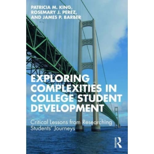 Exploring Complexities in College Student Development (häftad, eng)