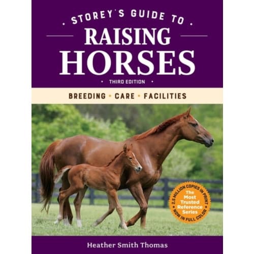 Storey's Guide to Raising Horses, 3rd Edition (häftad, eng)