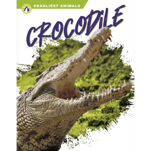 Deadliest Animals: Crocodile (inbunden, eng)