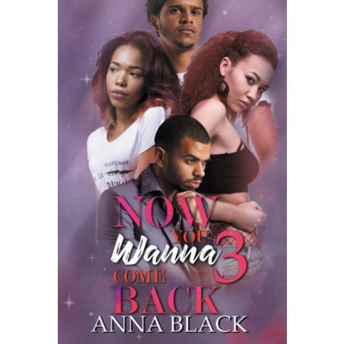 Now You Wanna Come Back 3 (häftad, eng)