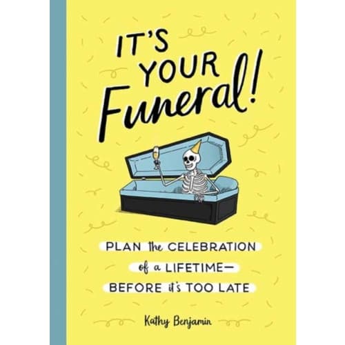 It's Your Funeral (inbunden, eng)