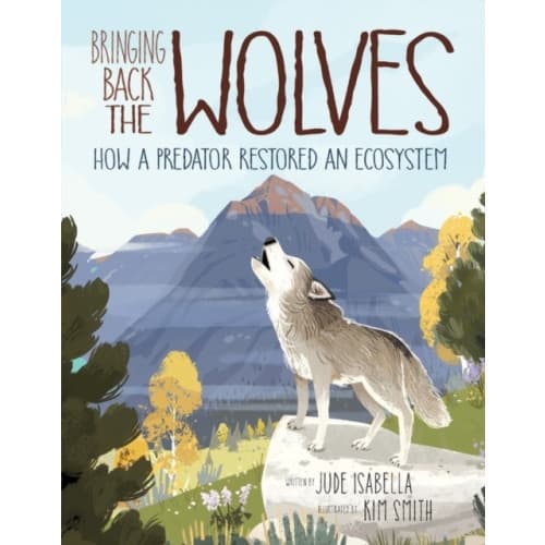 Bringing Back The Wolves (inbunden, eng)