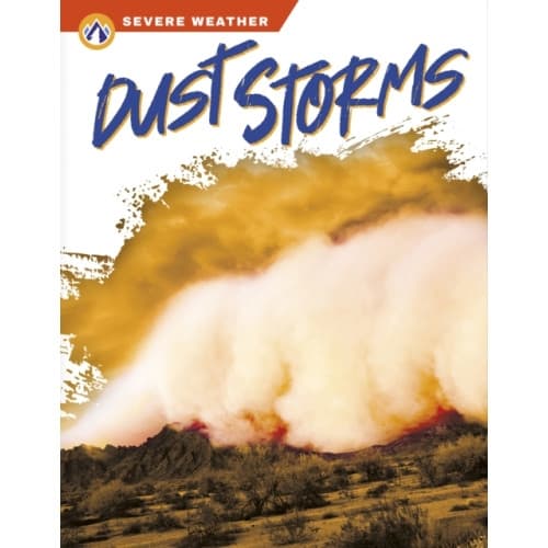 Severe Weather: Dust Storms (inbunden, eng)