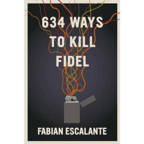 634 Ways to Kill Fidel (häftad, eng)