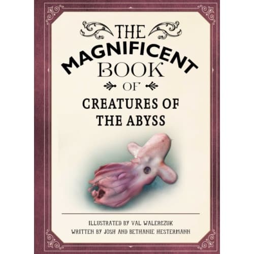 The Magnificent Book of Creatures of the Abyss (inbunden, eng)