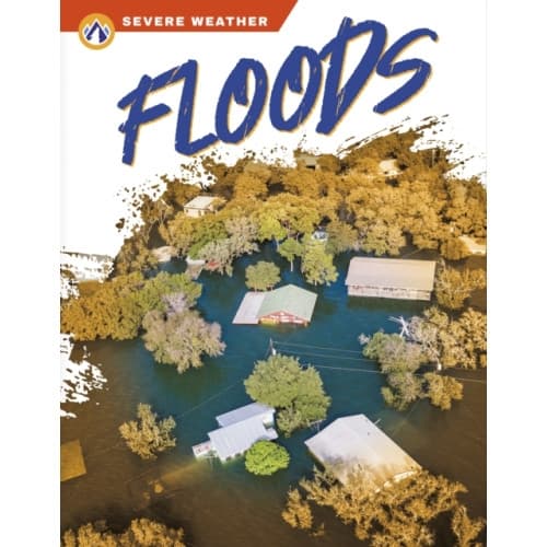Severe Weather: Floods (inbunden, eng)