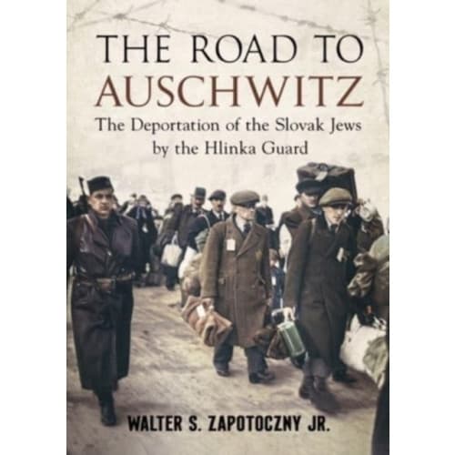 Road To Auschwitz (inbunden, eng)
