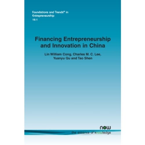 Financing Entrepreneurship and Innovation in China (häftad, eng)