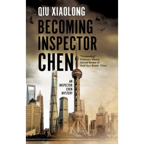Becoming Inspector Chen (häftad, eng)