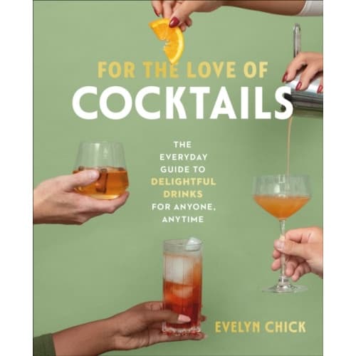 For the Love of Cocktails (inbunden, eng)