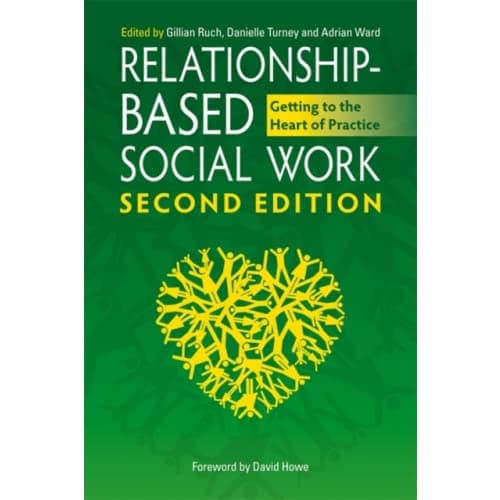 Relationship-Based Social Work, Second Edition (häftad, eng)