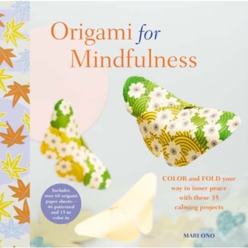 Origami for Mindfulness (häftad, eng)