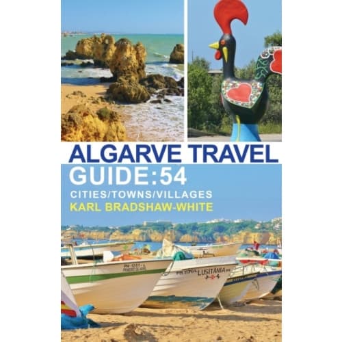 Algarve Travel Guide: 54 Cities/Towns/Villages (häftad, eng)