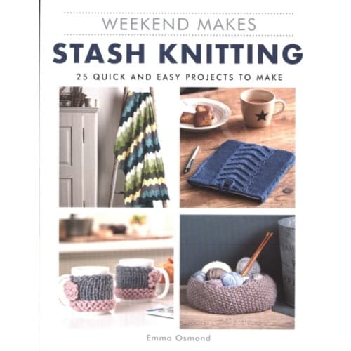 Weekend Makes: Stash Knitting (häftad, eng)