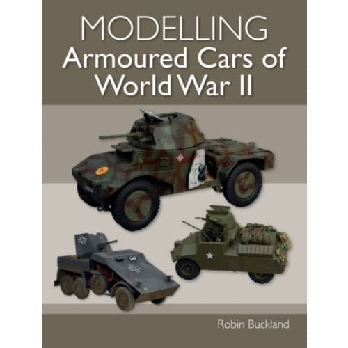 Modelling Armoured Cars of World War II (häftad, eng)