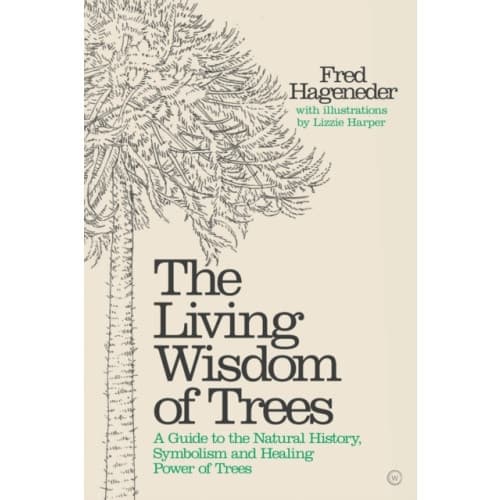 Living Wisdom of Trees (inbunden, eng)