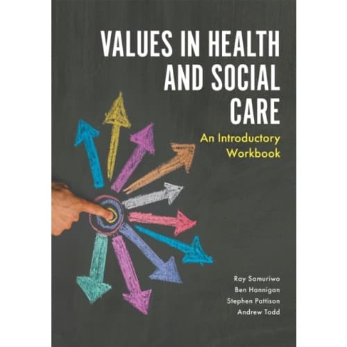 Values in Health and Social Care (häftad, eng)